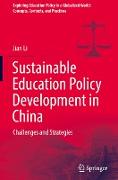 Sustainable Education Policy Development in China