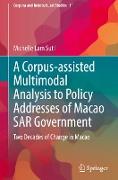 A Corpus-assisted Multimodal Analysis to Policy Addresses of Macao SAR Government