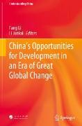 China¿s Opportunities for Development in an Era of Great Global Change