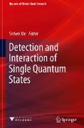 Detection and Interaction of Single Quantum States