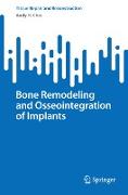 Bone Remodeling and Osseointegration of Implants