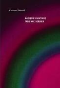 Rainbow-Paintings: Fabienne Verdier