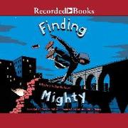 Finding Mighty