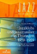 Jazzklubs und Jazzmusiker in Thüringen 1959¿1989