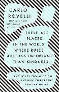 There Are Places in the World Where Rules Are Less Important Than Kindness: And Other Thoughts on Physics, Philosophy and the World