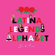 Latina Legends Alphabet