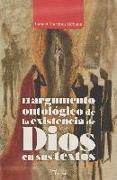 El argumento ontológico de la existencia de Dios en sus textos