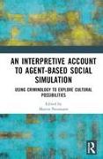 An Interpretive Account to Agent-based Social Simulation