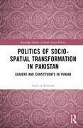 Politics of Socio-Spatial Transformation in Pakistan