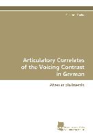 Articulatory Correlates of the Voicing Contrast in German