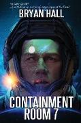 CONTAINMENT ROOM 7