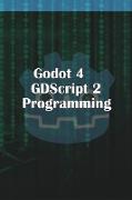 Godot 4 GDScript 2.0 Programming