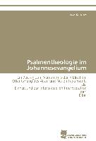 Psalmentheologie im Johannesevangelium