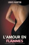 L'amour en Flammes