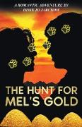 The Hunt for Mel's Gold