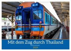 Mit dem Zug durch Thailand von Ralf Kretschmer (Wandkalender 2024 DIN A2 quer), CALVENDO Monatskalender