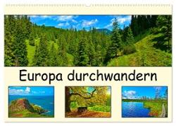 Europa durchwandern (Wandkalender 2024 DIN A2 quer), CALVENDO Monatskalender