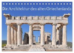 Die Architektur des alten Griechenlands (Tischkalender 2024 DIN A5 quer), CALVENDO Monatskalender