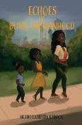 Echoes of Black Womanhood