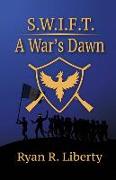 S.W.I.F.T.: A War's Dawn
