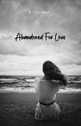 Abandoned For Love