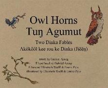 Owl Horns: Two Dinka Fables