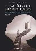 Desafíos del psicoanálisis hoy: Repensar lo establecido. Tomo 2: (Spanish Edition)