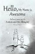 Hello, My Name is Awesome: Adventures with Autism and the Almighty