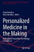 Personalized Medicine in the Making