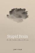 Stupid Brain: The Life of a Minor Attracted Person