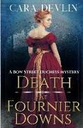 Death at Fournier Downs: A Bow Street Duchess Mystery