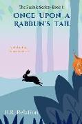 Once Upon a Rabbun's Tail