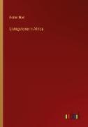 Livingstone in Africa