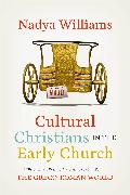 Cultural Christians in the Early Church