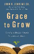 Grace to Grow