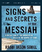Signs and Secrets of the Messiah Bible Study Guide plus Streaming Video