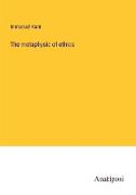 The metaphysic of ethics