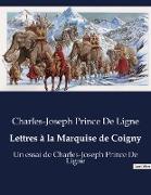 Lettres à la Marquise de Coigny