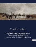 La Dent d'Hercule Petitgris - Le Pardessus d'Arsène Lupin