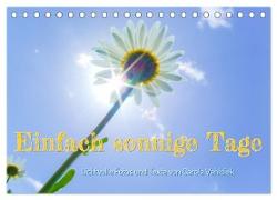 Einfach sonnige Tage (Tischkalender 2024 DIN A5 quer), CALVENDO Monatskalender