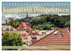 Königstein Perspektiven - Elbsandstein (Tischkalender 2024 DIN A5 quer), CALVENDO Monatskalender
