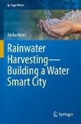 Rainwater Harvesting¿Building a Water Smart City