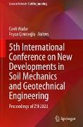 5th International Conference on New Developments in Soil Mechanics and Geotechnical Engineering