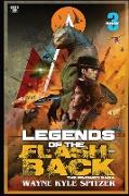 Legends of the Flashback | Book Three