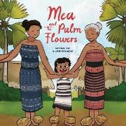 Mea and the Palm Flowers
