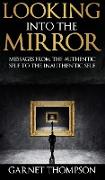 Looking into the Mirror -