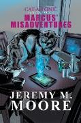 Marcus' Misadventures - Cat-a-Tonic Book 1