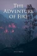 The Adventure of Fire