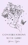 Conversations with Grief