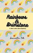 Rainbows and Brimstone